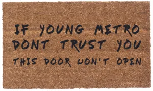 Young Metro Don't Trust You - Coco Mats